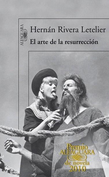 ARTE DE LA RESURRECCION, EL (PREMI ALFAGUARA 2010) | 9788420406039 | RIVERA LETELIER, HERNAN | Llibreria La Gralla | Librería online de Granollers