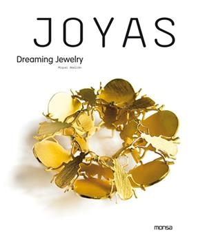 JOYAS. DREAMING JEWELRY | 9788496823174 | ABELLAN, MIQUEL | Llibreria La Gralla | Llibreria online de Granollers