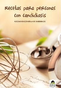RECETAS PARA PERSONAS CON CANDIDIASIS | 9788492619153 | ASOCIACIÓN ESPAÑOLA DE CANDIDIASIS | Llibreria La Gralla | Librería online de Granollers