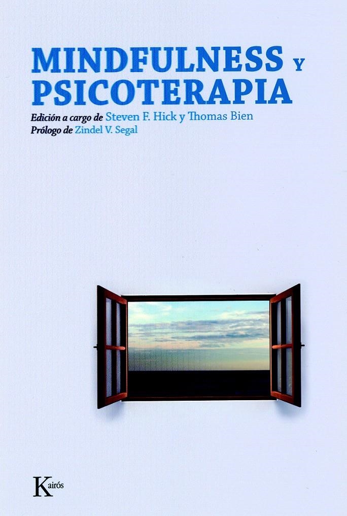 MINDFULNESS Y PSICOTERAPIA | 9788472457140 | HICK, ESTEVEN F; BIEN, THOMAS (ED) | Llibreria La Gralla | Librería online de Granollers