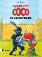 PETIT DRAC COCO 2, EL. I EL CAVALLER NEGRE | 9788424633486 | SIEGNER, INGO | Llibreria La Gralla | Librería online de Granollers