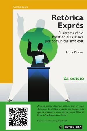 RETÒRICA EXPRÉS. EL SISTEMA RÀPID BASAT EN ELS CLÀSSICS PER COMUNICAR AMB ÈXIT | 9788497881029 | PASTOR, LLUÍS | Llibreria La Gralla | Librería online de Granollers
