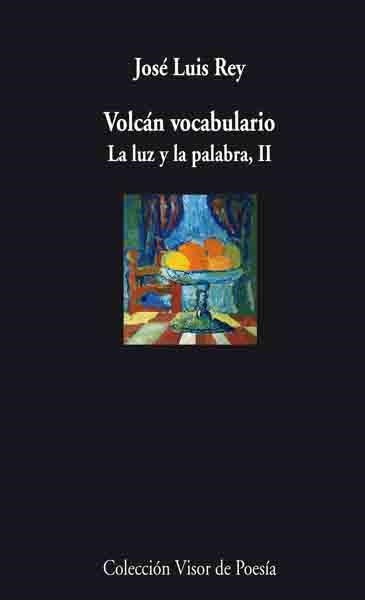 VOLCAN VOCABULARIO. LA LUZ Y LA PALABRA II (V-738) | 9788498957389 | REY, JOSE LUIS | Llibreria La Gralla | Llibreria online de Granollers