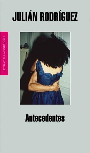 ANTECEDENTES | 9788439722199 | RODRIGUEZ, JULIAN | Llibreria La Gralla | Librería online de Granollers