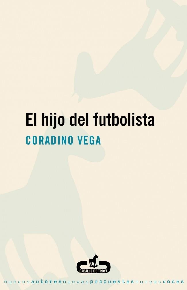 HIJO DEL FUTBOLISTA, EL  | 9788496594388 | VEGA, CORADINO | Llibreria La Gralla | Librería online de Granollers