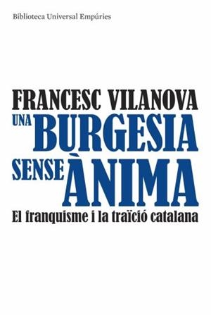 BURGESIA SENSE ANIMA, UNA | 9788497874540 | VILANOVA, FRANCESC | Llibreria La Gralla | Librería online de Granollers