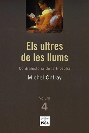 ULTRES DE LES LLUMS, ELS. VOLUM 4 | 9788492440412 | ONFRAY, MICHEL | Llibreria La Gralla | Llibreria online de Granollers