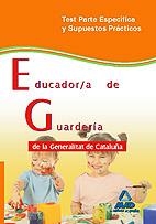 EDUCADOR DE GUARDERÍA GENERALITAT DE CATALUÑA. TEST PARTE ESPECÍFICA Y SUPUESTOS PRACTICOS | 9788467633191 | CENTRO DE ESTUDIOS VECTOR, S.L./CLAVIJO GAMERO, ROCIO/FERNANDEZ GONZALEZ CONCEPCION/GONZALEZ PUEYO,  | Llibreria La Gralla | Librería online de Granollers