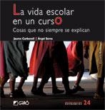VIDA ESCOLAR EN UN CURSO, LA (MICRO-MACRO REFRENCIAS,24) | 9788478278800 | CARBONELL, JAUME  | Llibreria La Gralla | Llibreria online de Granollers
