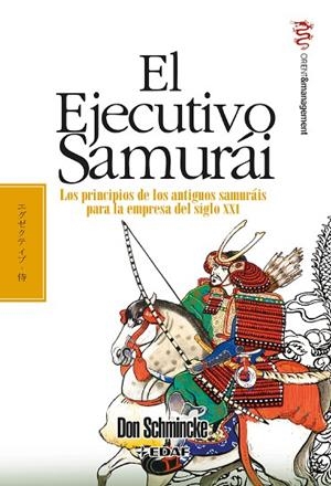 EJECUTIVO SAMURÁI.PRINCIPIOS DE LOS ANTIGUOS SAMURÁIS PARA LA EMPRESA DEL SIGLO XXI | 9788441421646 | SCHMINCKE, DON | Llibreria La Gralla | Llibreria online de Granollers