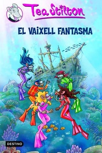 TEA STILTON 5. EL VAIXELL FANTASMA | 9788499321066 | STILTON, TEA | Llibreria La Gralla | Librería online de Granollers