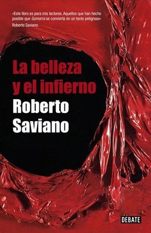 BELLEZA Y EL INFIERNO, LA | 9788483068724 | SAVIANO, ROBERTO | Llibreria La Gralla | Librería online de Granollers