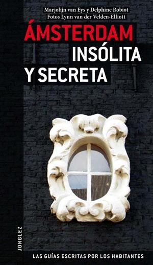 AMSTERDAM INSOLITA Y SECRETA | 9782915807776 | VARIOS AUTORES | Llibreria La Gralla | Librería online de Granollers