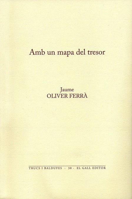 AMB UN MAPA DEL TRESOR | 9788492574292 | OLIVER, JAUME | Llibreria La Gralla | Llibreria online de Granollers