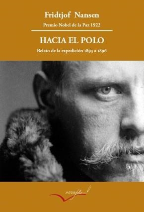 HACIA EL POLO. RELATO DE LA EXPEDICIÓN DEL FRAM DE 1893 A 1896. | 9788493695088 | NANSEN, FRIDTJOF | Llibreria La Gralla | Librería online de Granollers