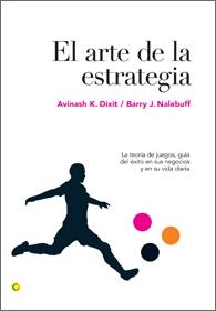 ARTE DE LA ESTRATEGIA, EL | 9788495348524 | DIXIT; NALEBUFF | Llibreria La Gralla | Llibreria online de Granollers