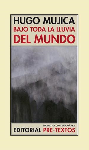 BAJO TODA LA LLUVIA DEL MUNDO | 9788492913381 | MUJICA, HUGO | Llibreria La Gralla | Librería online de Granollers