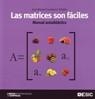 MATRICES SON FÁCILES, LAS. MANUAL AUTODIDACTICO | 9788473566810 | CASTELEIRO VILLALBA, JOSÉ MANUEL | Llibreria La Gralla | Llibreria online de Granollers