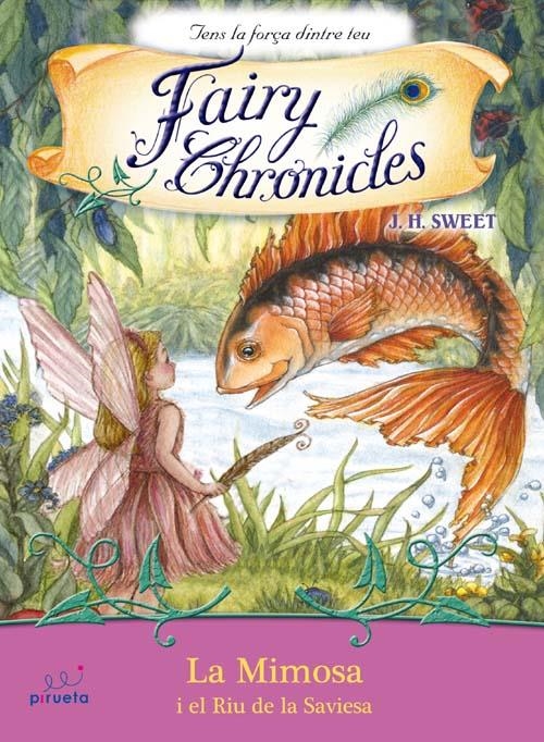 MIMOSA I EL RIU DE LA SAVIESA, LA (FAIRY CHRONICLES) | 9788492691562 | SWEET, J.H. | Llibreria La Gralla | Librería online de Granollers