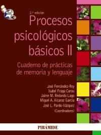 PROCESOS PSICOLÓGICOS BÁSICOS II | 9788436823813 | FERNÁNDEZ REY, JOSÉ;FRAGA CAROU, ISABEL;REDONDO LAGO, JAIME M; ALCARAZ GARCÍA, MIGUEL A; PARDO VÁZQU | Llibreria La Gralla | Llibreria online de Granollers
