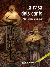 CASA DELS CANTS, LA | 9788448926137 | NOGUÉ ALMIRALL, MARIA ROSA | Llibreria La Gralla | Librería online de Granollers