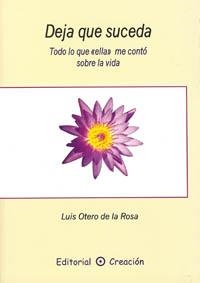 DEJA QUE SUCEDA | 9788495919502 | OTERO DE LA ROSA, LUIS | Llibreria La Gralla | Llibreria online de Granollers