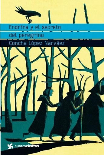 ENDRINA Y EL SECRETO DEL PEREGRINO (CUATRO VIENTOS) | 9788408091035 | LOPEZ NARVAEZ, CONCHA | Llibreria La Gralla | Librería online de Granollers