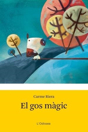 GOS MÀGIC, EL | 9788499321790 | RIERA, CARME | Llibreria La Gralla | Librería online de Granollers