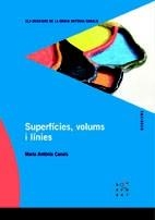 SUPERFÍCIES VOLUMS I LÍNIES (DOSSIERS MARIA ANTONIA CANALS) | 9788492748112 | CANALS, M. ANTÒNIA | Llibreria La Gralla | Librería online de Granollers