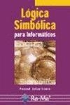 LÓGICA SIMBÓLICA PARA INFORMÁTICOS. | 9788478976195 | JULIÁN IRANZO, PASCUAL | Llibreria La Gralla | Librería online de Granollers