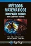 MÉTODOS MATEMÁTICOS. INTEGRACIÓN MÚLTIPLE. TEORÍA Y EJERCICIOS RESUELTOS | 9788478978267 | ALBERCA, P. | Llibreria La Gralla | Llibreria online de Granollers