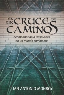 EN UN CRUCE DE CAMINOS | 9788492726141 | MONROY MARTÍNEZ, JUAN ANTONIO | Llibreria La Gralla | Llibreria online de Granollers