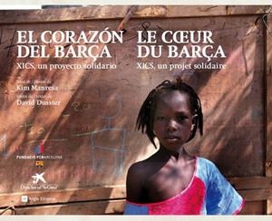 CORAZON DEL BARÇA, EL / COEUR DU BARÇA, LE | 9788415002017 | MANRESA, KIM (FOT) / DUSSTER, DAVID (TEXT) | Llibreria La Gralla | Librería online de Granollers