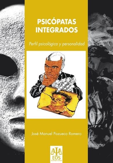 PSICÓPATAS INTEGRADOS | 9788497273688 | POZUECO ROMERO, JOSÉ MANUEL | Llibreria La Gralla | Librería online de Granollers