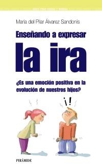 ENSEÑANDO A EXPRESAR LA IRA | 9788436823752 | ÁLVAREZ SANDONÍS, Mª DEL PILAR | Llibreria La Gralla | Librería online de Granollers
