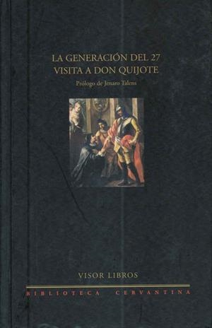 GENERACION DEL 27 VISITA A DON QUIJOTE, LA | 9788475227917 | AA.VV. | Llibreria La Gralla | Llibreria online de Granollers