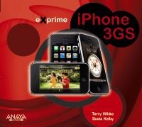 IPHONE 3GS (EXPRIME) | 9788441526952 | KELBY, SCOTT/WHITE, TERRY | Llibreria La Gralla | Llibreria online de Granollers