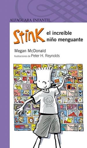 STINK EL INCREIBLE NIÑO MENGUANTE (ALFAGUARA INFANTIL VIOLETA) | 9788420421711 | MCDONALD, MEGAN | Llibreria La Gralla | Librería online de Granollers