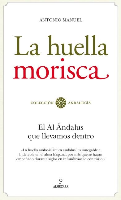 HUELLA MORISCA, LA | 9788492573974 | RODRIGUEZ RAMOS,ANTONIO M. | Llibreria La Gralla | Librería online de Granollers