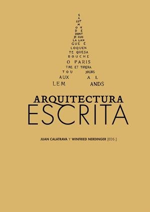 ARQUITECTURA ESCRITA | 9788487619175 | CALATRAVA, JUAN; NERDINGER, WINFRIED (EDS.) | Llibreria La Gralla | Librería online de Granollers