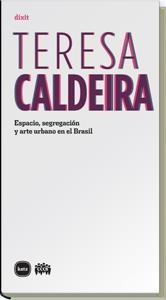 ESPACIO SEGREGACIÓN Y ARTE URBANO EN EL BRASIL | 9788496859678 | CALDEIRA, TERESA | Llibreria La Gralla | Librería online de Granollers
