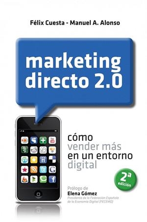 MARKETING DIRECTO 2.0 | 9788498750539 | CUESTA, FÉLIX / ALONSO, MANUEL A. | Llibreria La Gralla | Librería online de Granollers