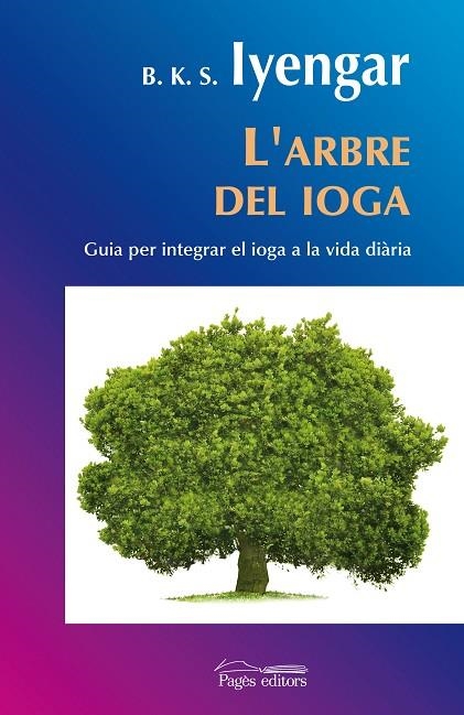 ARBRE DEL IOGA, L' | 9788497798297 | IYENGAR, B.K.S. | Llibreria La Gralla | Librería online de Granollers