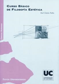 CURSO BASICO DE FILOSOFIA ESTETICA | 9788481024777 | GABAS, RAUL | Llibreria La Gralla | Librería online de Granollers