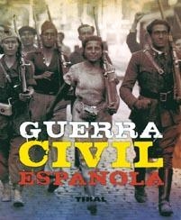 GUERRA CIVIL ESPAÑOLA | 9788499280059 | ANDRÉS, JESÚS DE/CUÉLLAR, JESÚS | Llibreria La Gralla | Llibreria online de Granollers