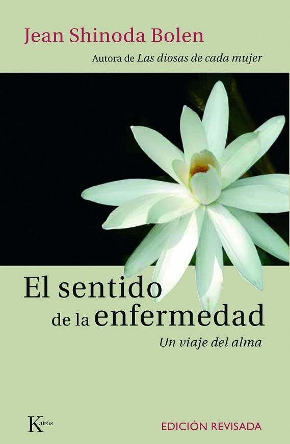 SENTIDO DE LA ENFERMEDAD, EL | 9788472457355 | BOLEN, JEAN SHINODA | Llibreria La Gralla | Librería online de Granollers