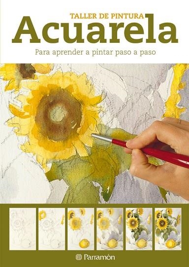 ACUARELA. TALLER DE PINTURA | 9788434237599 | PARRAMON | Llibreria La Gralla | Llibreria online de Granollers