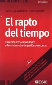 RAPTO DEL TIEMPO, EL | 9788473566681 | ZAPATERO, JOSE LUIS / GAVILAN, DIANA | Llibreria La Gralla | Librería online de Granollers