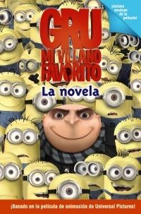 GRU. MI VILLANO FAVORITO. LA NOVELA | 9788466794077 | AUERBACH, ANNIE | Llibreria La Gralla | Librería online de Granollers