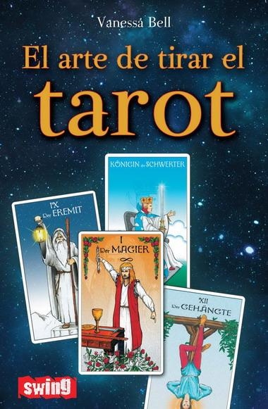 ARTE DE TIRAR EL TAROT, EL | 9788496746497 | VANESSA, BELL | Llibreria La Gralla | Llibreria online de Granollers